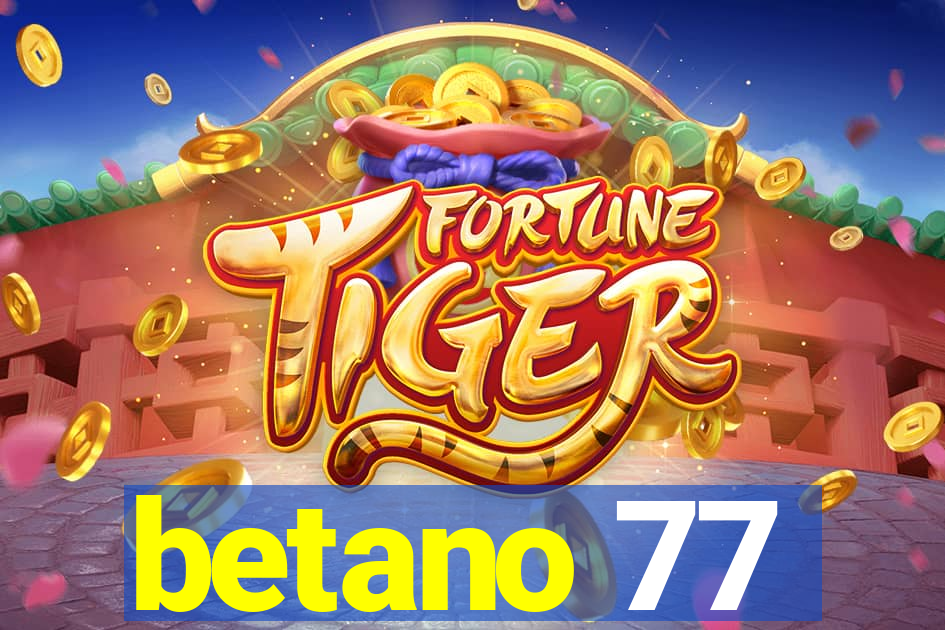 betano 77